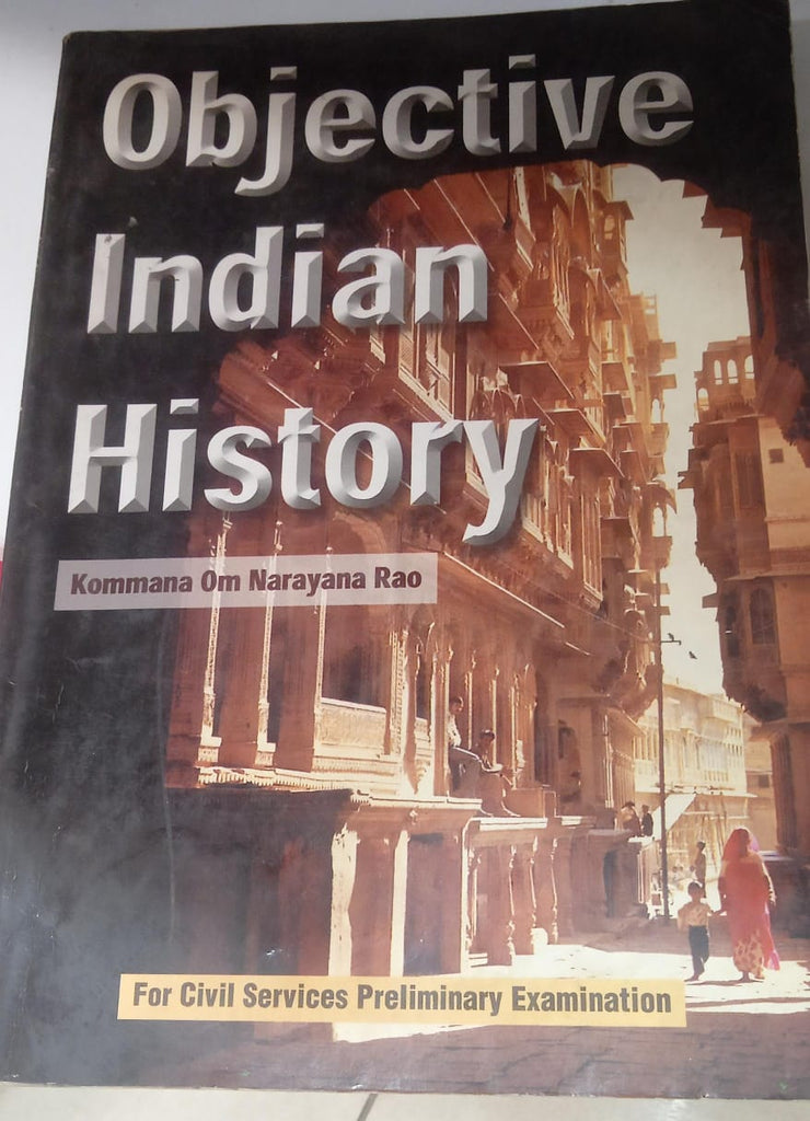 Objective Indian History : For Civil Services Preliminary Examination ...