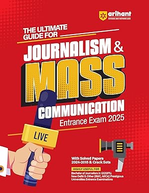 Arihant THE ULTIMATE GUIDE FOR JOURNALISM & MASS COMMUNICATION Entrance Exam 2025