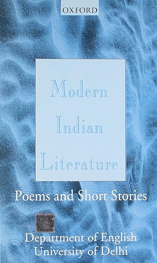 MODERN INDIAN LITERATURE: POEMS AND SHORT STORIES