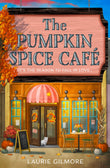 The Pumpkin Spice Café: Read the viral TikTok sensation romcom series, for fans of cozy and spicy romance in 2025! (Dream Harbor Book 1)