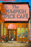 The Pumpkin Spice Café: Read the viral TikTok sensation romcom series, for fans of cozy and spicy romance in 2025! (Dream Harbor Book 1)