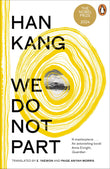 We Do Not Part: The instant Sunday Times bestseller and winner of the 2024 Nobel Prize in Literature