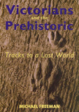 Victorians And The Prehistoric: Tracks To A Lost World