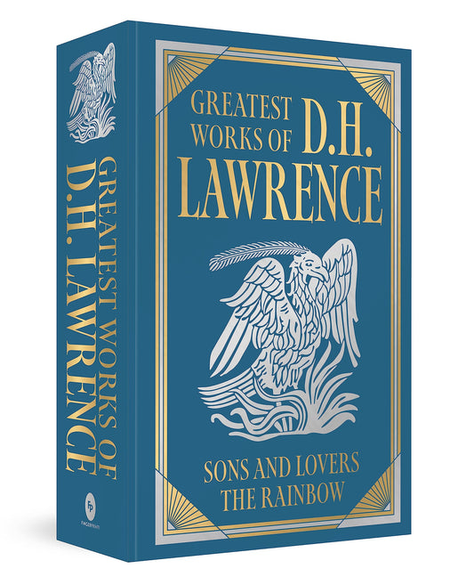 Greatest Works of D.H. Lawrence (Sons and Lovers, The Rainbow) (Deluxe Hardbound Edition)