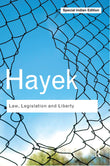 Law, Legislation and Liberty:A new statement of the liberal principles of justice and political economy