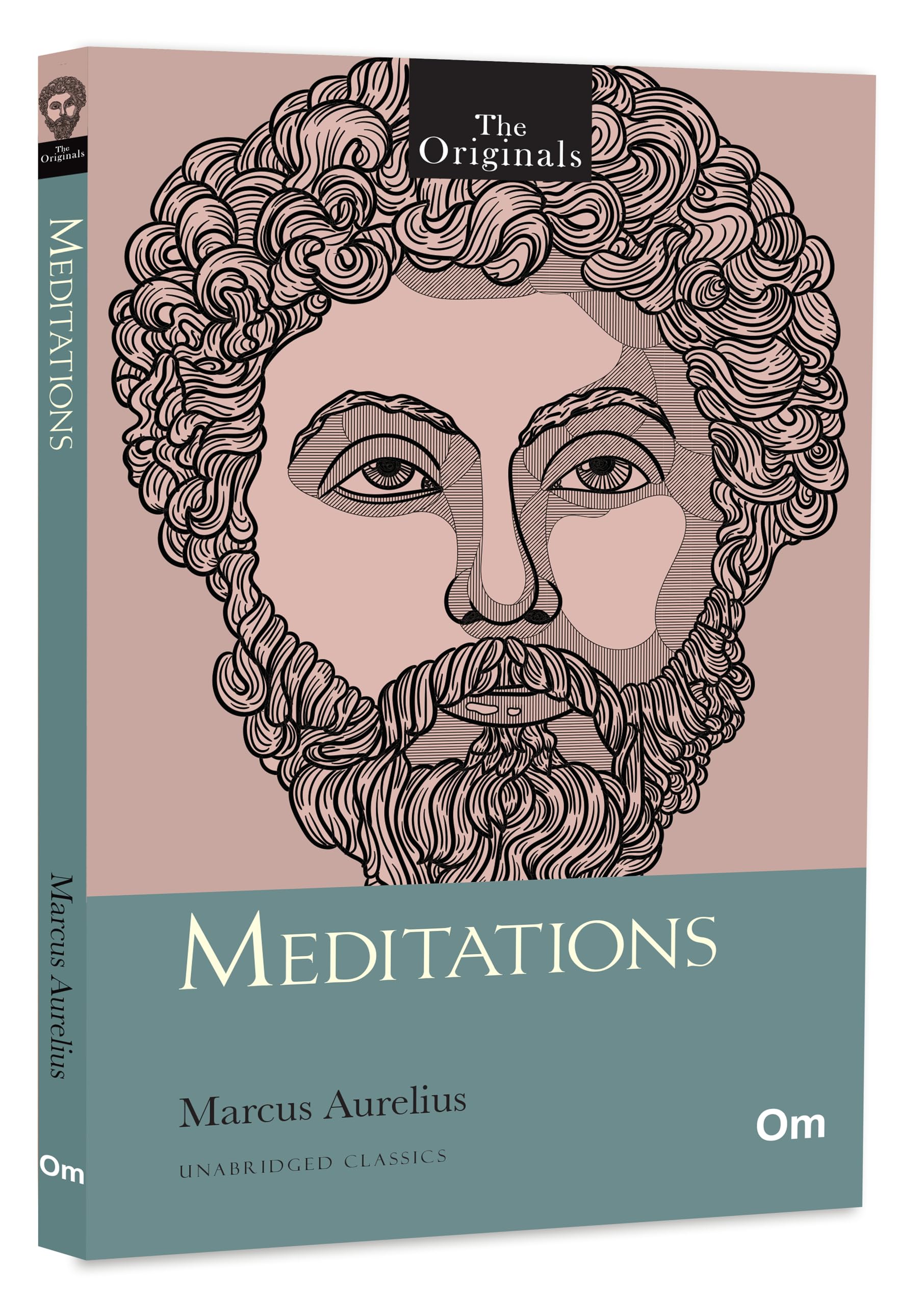 The Originals: Meditations by Marcus Aurelius | Unabridged Classic | Timeless Stoic Philosophy | Book on Self-Discipline, Wisdom & Inner Peace | Essential for Deep Thinkers