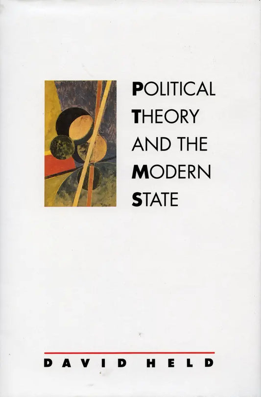 Political Theory and The Modern State