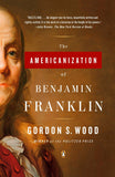 The The Americanization of Benjamin Franklin Americanization of Benjamin Franklin