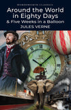 Around the World in 80 Days / Five Weeks in a Balloon (Wordsworth Classics)