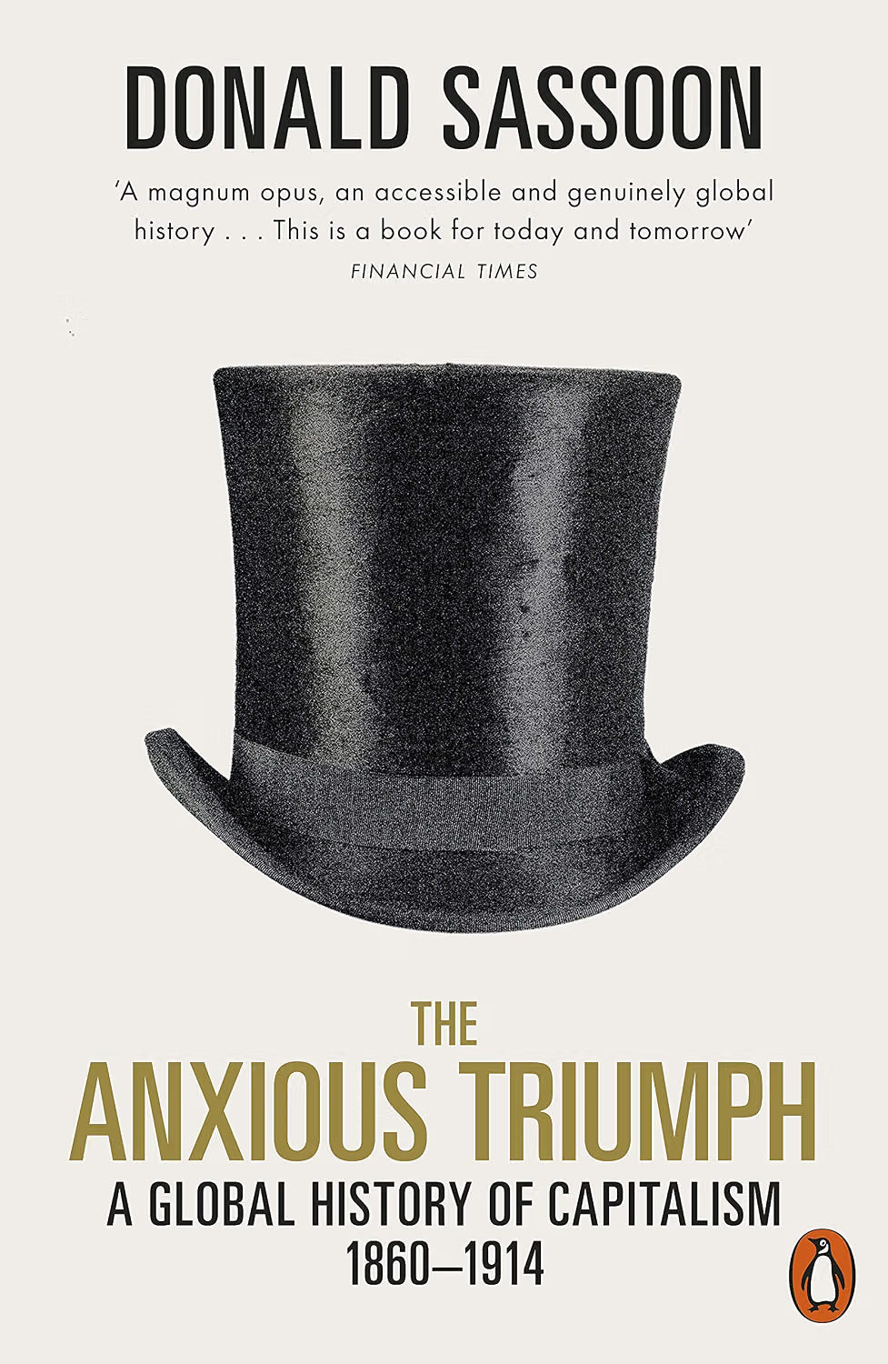 The Anxious Triumph: A Global History of Capitalism