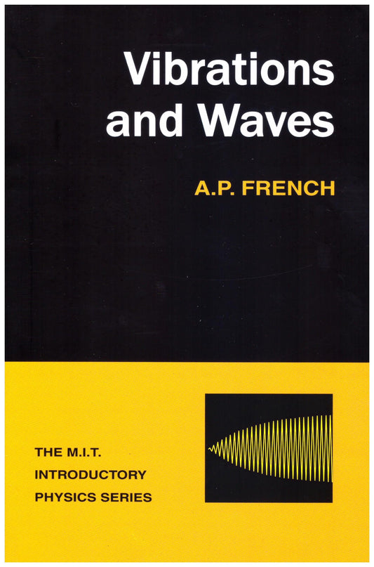 Vibrations And Waves (Pb 2003) (The M.I.T. Introductory Physics Series) [Paperback] FRENCH A.P.