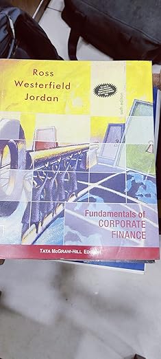 Fundamentals Of Corporate Finance, 6Th Edition