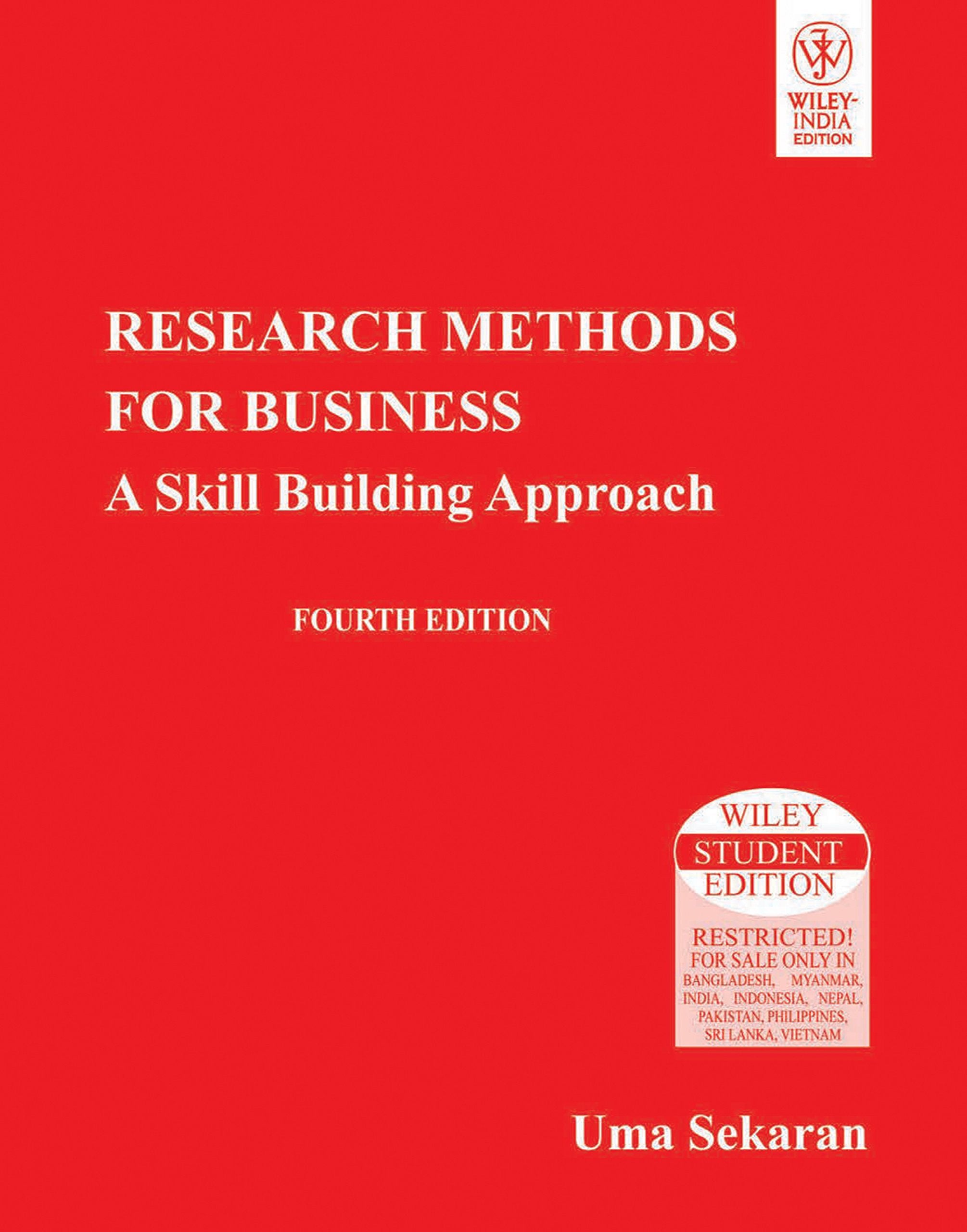 Research Methods for Business: A Skill Building Approach