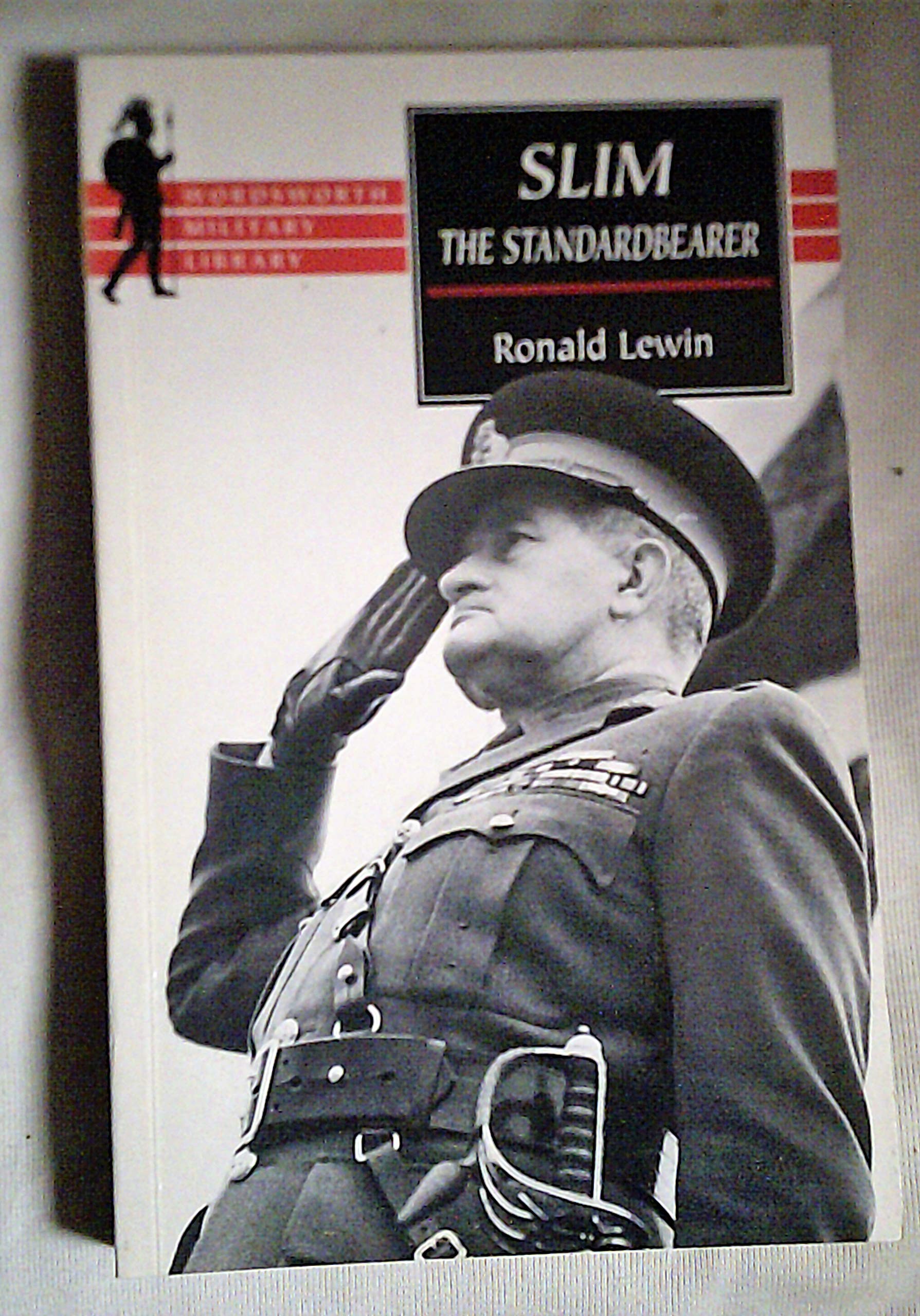 Slim: The Standardbearer (Wordsworth Military Library)