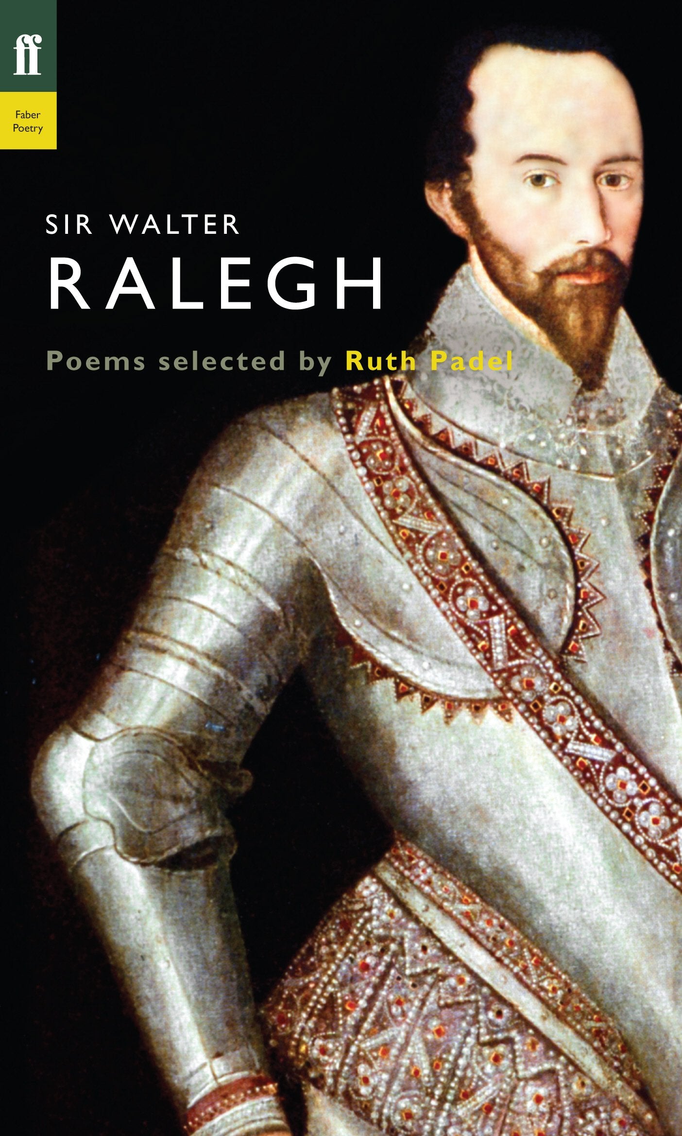 Sir Walter Ralegh: Poem Selected (Poet to Poet)