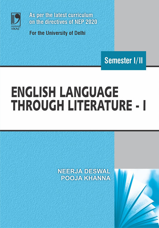 English Language Through Litherature-I: (NEP 2020 for the University of Delhi)