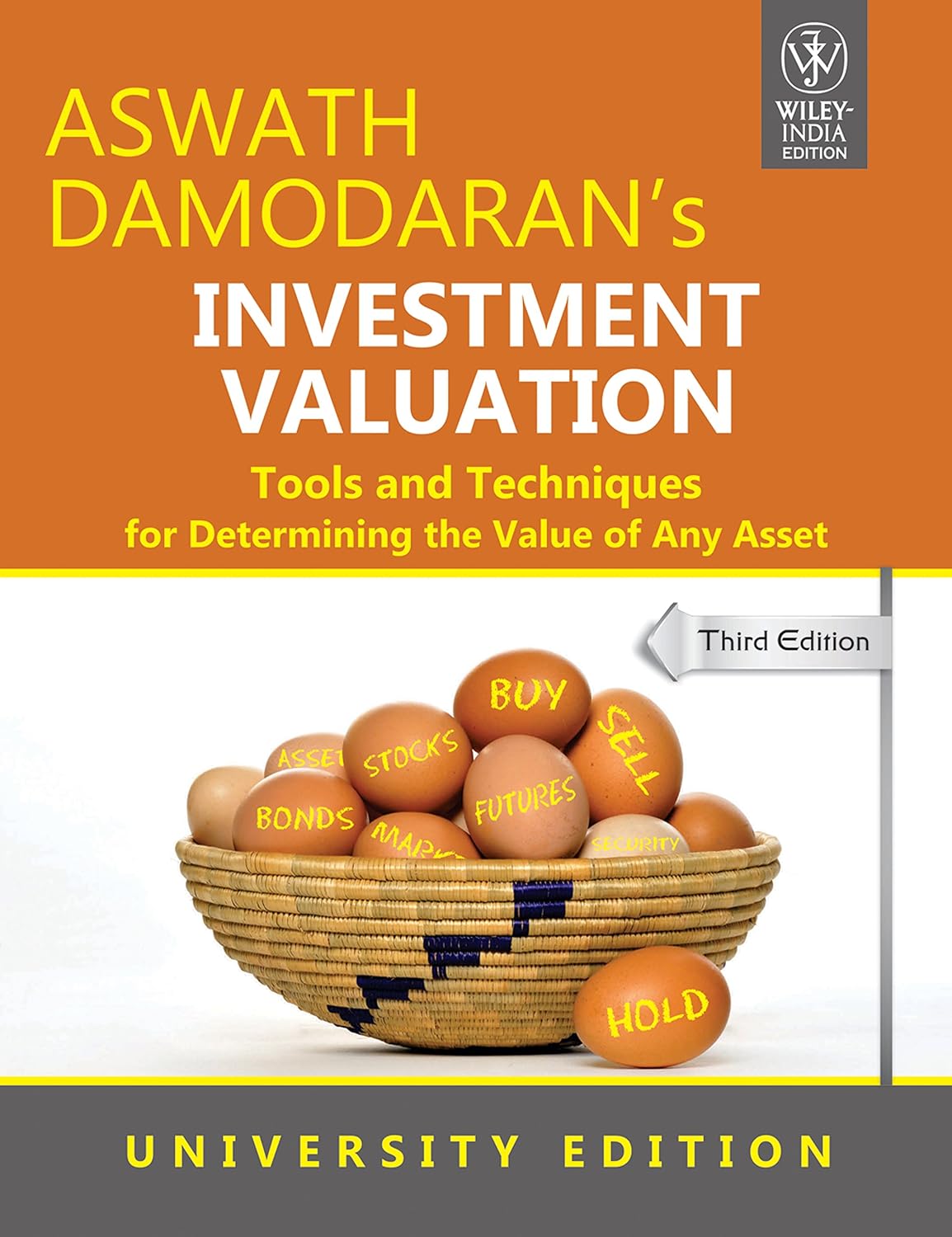 Investment Valuation: Tools and Techniques for Determining the Value of any Asset, University ed, 3ed