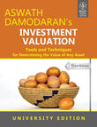 Investment Valuation: Tools and Techniques for Determining the Value of any Asset, University ed, 3ed
