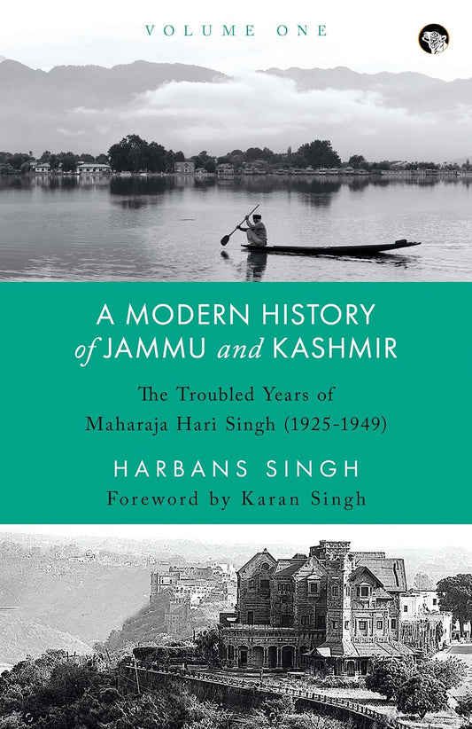 A Modern History Of Jammu And Kashmir, Volume One