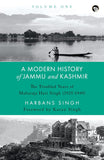 A Modern History Of Jammu And Kashmir, Volume One