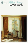 Love's Work (Penguin Modern Classics)