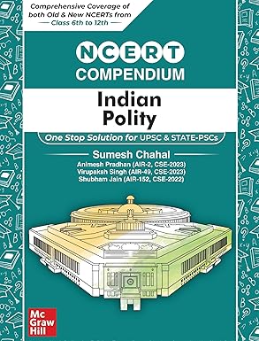 NCERT Compendium for UPSC – INDIAN POLITY || Comprehensive coverage of both Old and New NCERTs from Class 6th to 12th || One stop solution for UPSC and State PSCs || by UPSC toppers || 2025 Exams