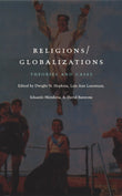 Religions/Globalizations: Theories and Cases