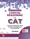 Logical Reasoning for CAT 2025 by Arun Sharma | 7th edition (latest) | LR | CAT/ MBA entrance exam preparation book with Solved Previous Years' Papers (PYQs)| 30 Mock Test Papers with new questions (LODs 1, 2 & 3) | Exclusive access to McGraw Hill edge on