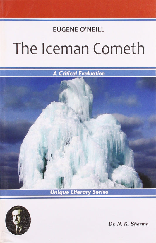 Eugene O. Neil: The Iceman Cometh