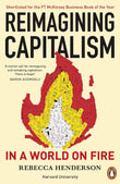 Reimagining Capitalism in a World on Fire