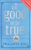 Too Good To Be True: The National #1 Bestseller Now in an Exclusive Hardback Edition with a Bonus Chapter and Colour-Your-Own Cover!