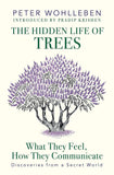 The Hidden Life of Trees: What They Feel, How They Communicate―Discoveries from a Secret World