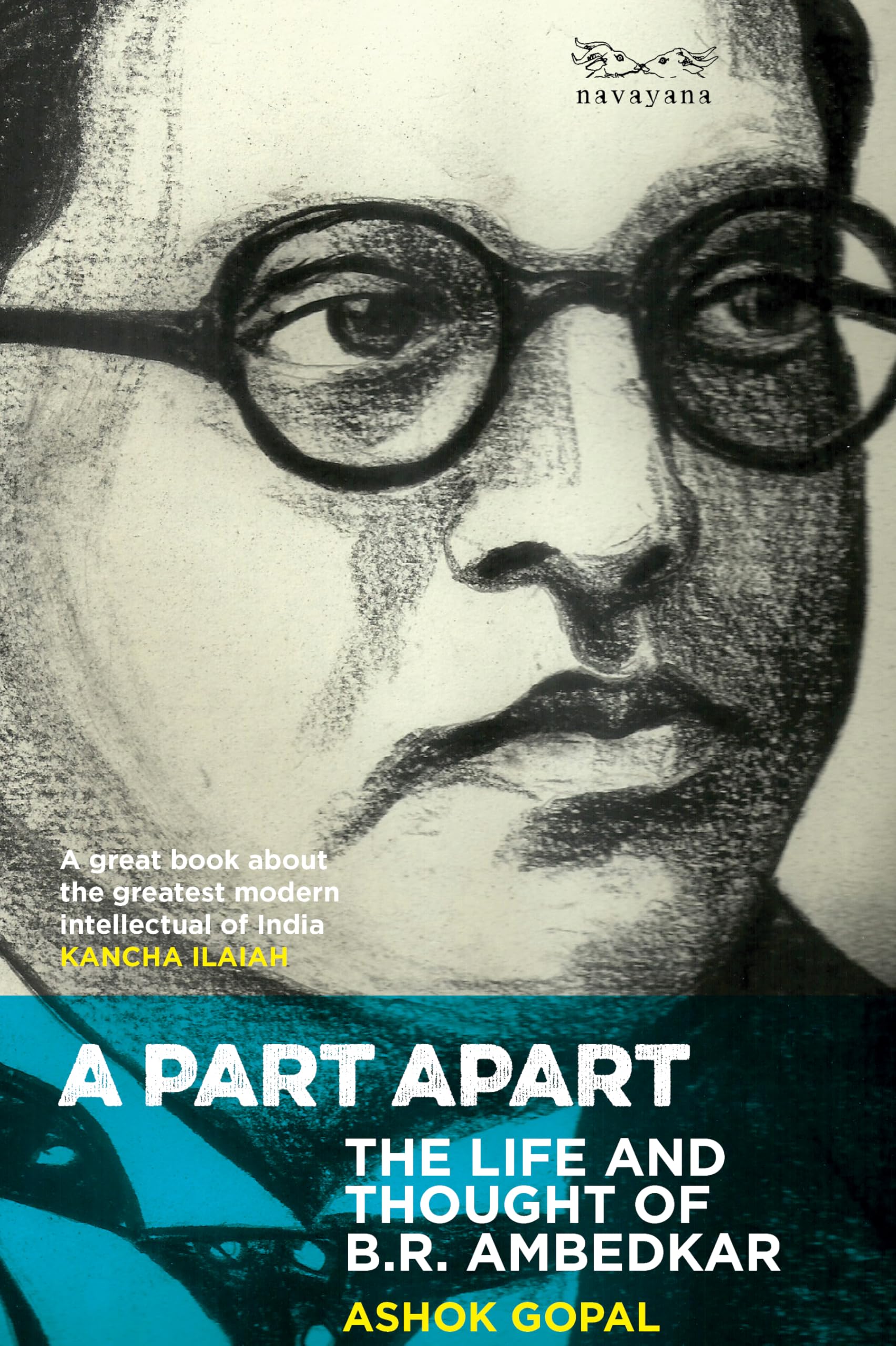A Part Apart: The Life and Thought of B.R. Ambedkar