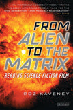 From Alien to The Matrix: Reading Science Fiction Film