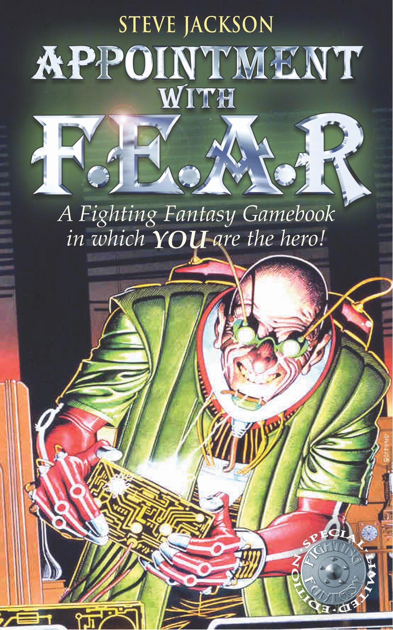 Appointment with F.E.A.R.: 18 (Fighting Fantasy)