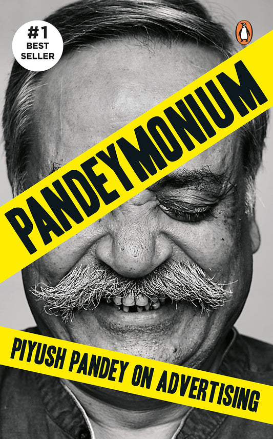 Pandeymonium Piyush Pandey on Advertising | Learn Creativity, Leadership & Life Lessons from India’s Most Iconic Ad Man & Master Storyteller
