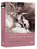 Twilight of the Idols, The Antichrist, Ecce Homo