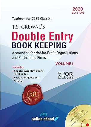 T.S. Grewal's Double Entry Book Keeping: (Vol. 1) Textbook For Cbse Class 12