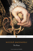 The Prince (Penguin Classics) [Paperback] Machiavelli, Niccolo and Parks, Tim