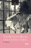 The Skylight Room and other Stories ( Unabridged Classics)