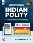 Indian Polity Courseware (English), 8th edition by M Laxmikanth for UPSC CSE 2025-26 | 40+ Conceptual Videos | 95 Well-structured Chapters | 18 Insightful Appendices | Full Colour eBook | Solved 13 Previous Years' Prelim Questions (2013–2025) | 12 Years'
