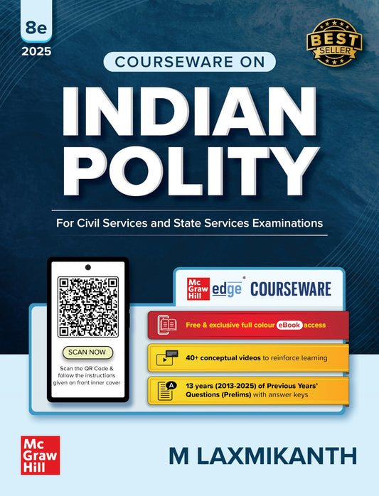 Indian Polity Courseware (English), 8th edition by M Laxmikanth for UPSC CSE 2025-26 | 40+ Conceptual Videos | 95 Well-structured Chapters | 18 Insightful Appendices | Full Colour eBook | Solved 13 Previous Years' Prelim Questions (2013–2025) | 12 Years'