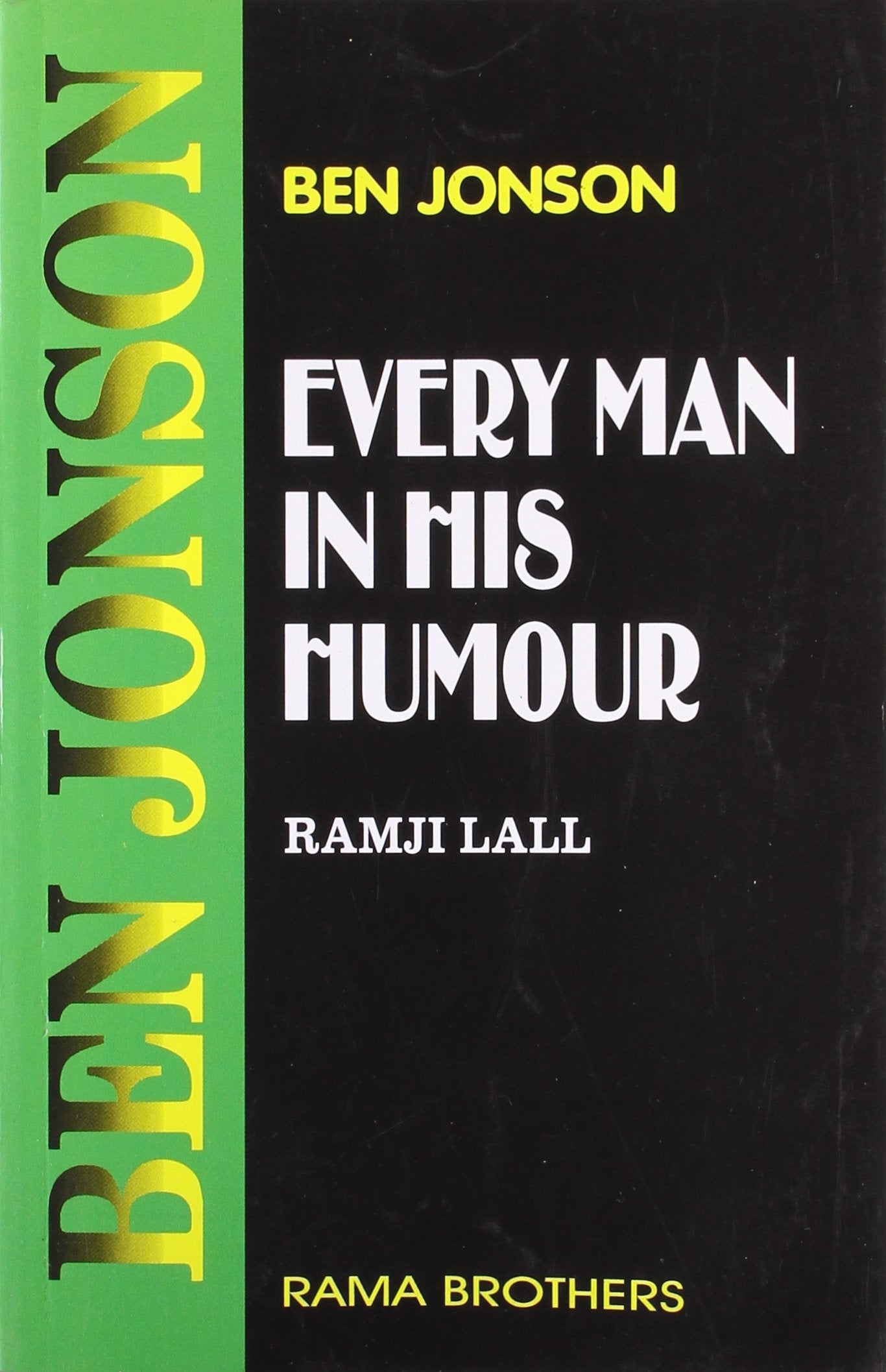 Every man in his Humour