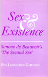 Sex and Existence: Simon De Beauvoir's `the Second Sex'