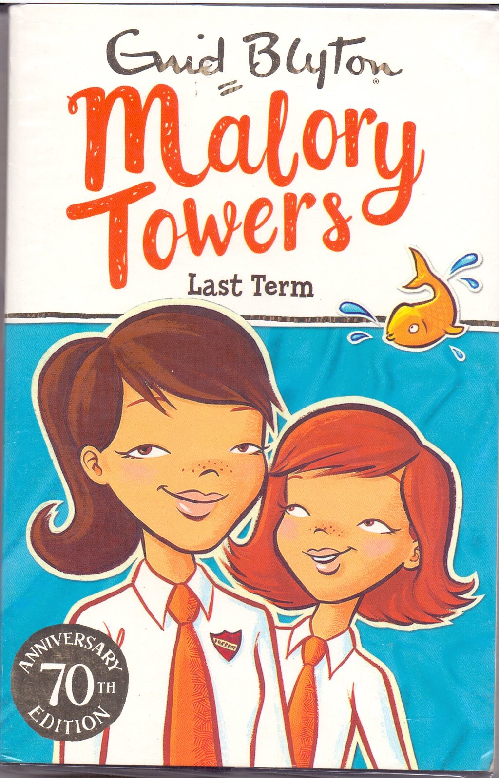 Malory Towers: 06: Last Term