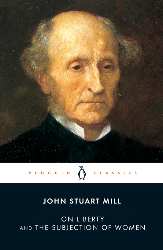 On Liberty and the Subjection of Women