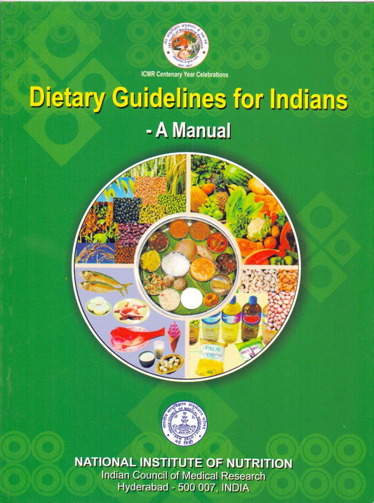 dietary guidelines for indians a manual colour full,2nd edition