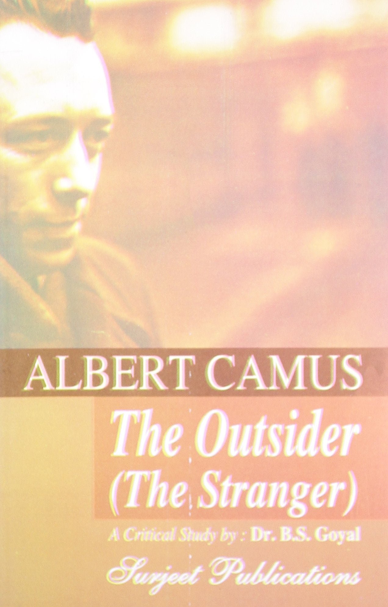 Albert Camus the Outsider PB