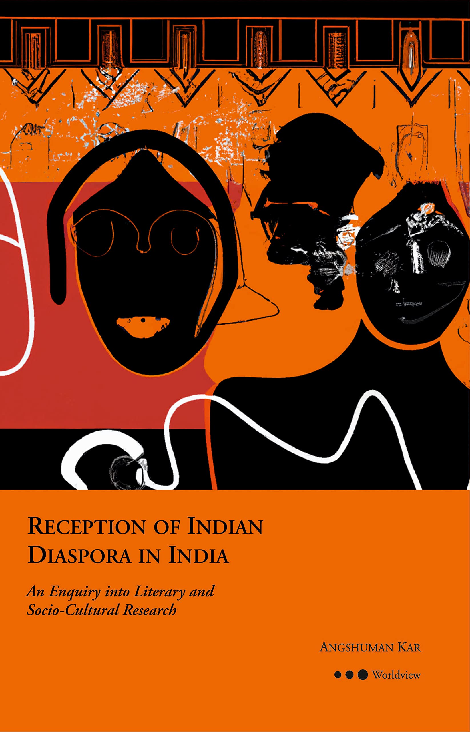 Reception of Indian Diaspora in India: An Enquiry into Literary and Socio-Cultural Research