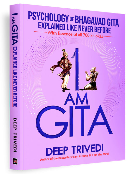 I Am Gita By Deep Trivedi